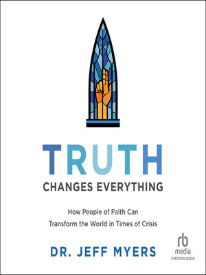 cover image of Truth Changes Everything
